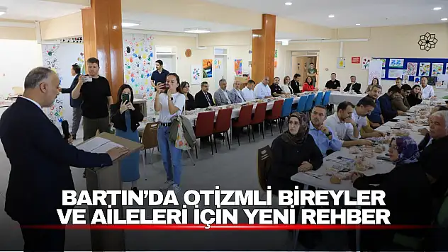 Bartın'da Otizmli Bireyler ve Aileleri İçin Yeni Rehber