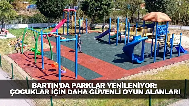 Bartın'da Parklar Yenileniyor