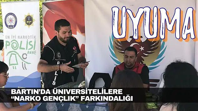 Bartın'da Üniversitelilere 'Narko Gençlik' Farkındalığı
