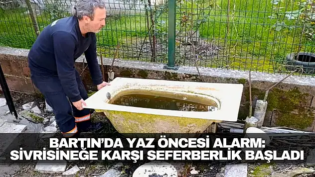 Bartın'da Yaz Öncesi Alarm