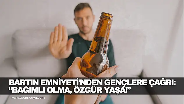 Bartın Emniyeti'nden Gençlere Çağrı