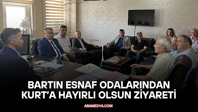 Bartın Esnaf odalarından Kurt'a hayırlı olsun Ziyareti