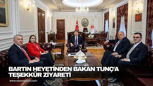 Bartın Heyetinden Bakan Tunç'a Teşekkür Ziyareti