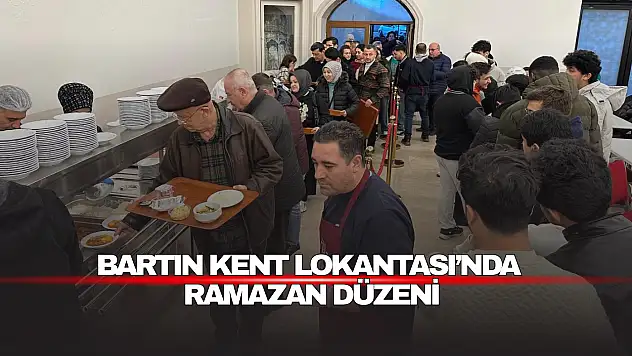 Bartın Kent Lokantası'nda Ramazan Düzeni