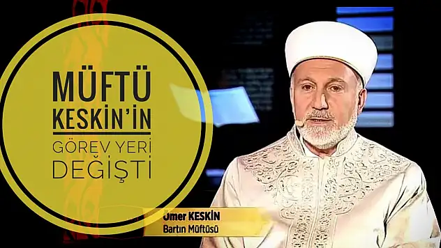 Bartın Müftüsü değişiyor