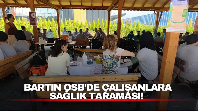 Bartın OSB'de Çalışanlara Sağlık Taraması: Mobil Sağlık Tırı Sahaya İndi