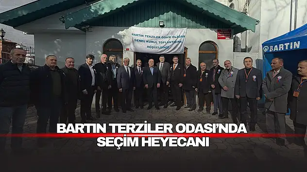 Bartın Terziler Odası'nda Seçim Heyecanı!