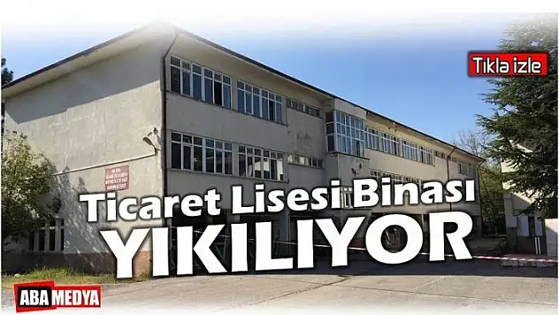 BARTIN TİCARET LİSESİ BİNASI YIKILIYOR