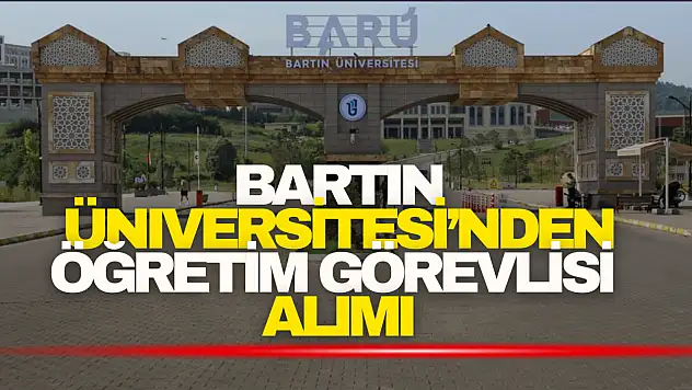 Bartın Üniversitesi'nden Öğretim Görevlisi Alımı