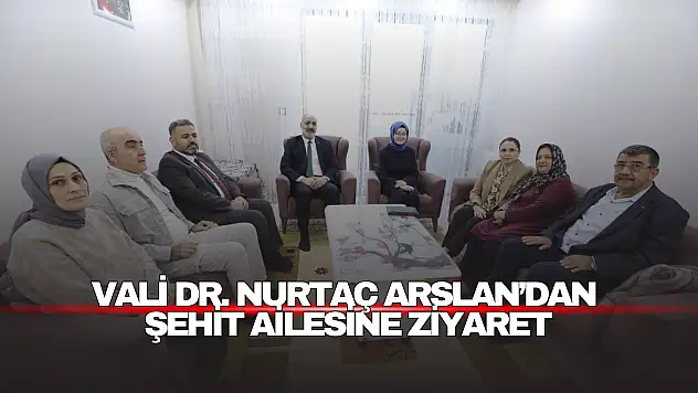 Bartın Valisi Dr. Nurtaç Arslan'dan Şehit Ailesine Ziyaret
