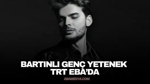 Bartınlı Genç Yetenek TRT EBA'da
