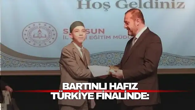 Bartınlı Hafız Türkiye Finalinde