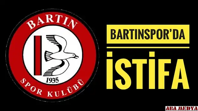 Bartınspor'da istifa