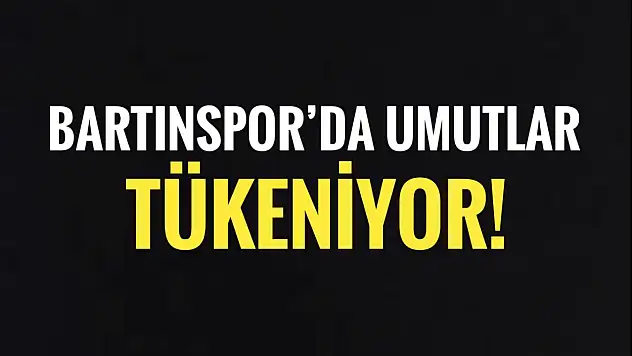 Bartınspor'da umutlar tükeniyor