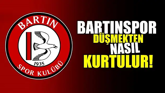 Bartınspor nasıl kurtulur?