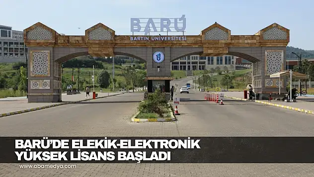 BARÜ'de Elektrik-Elektronik Yüksek Lisans Başladı