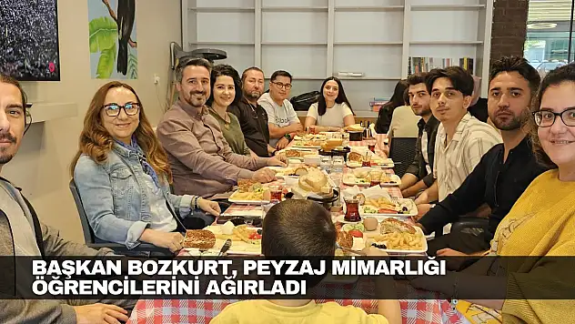 Başkan Bozkurt, Peyzaj Mimarlığı Öğrencilerini Ağırladı
