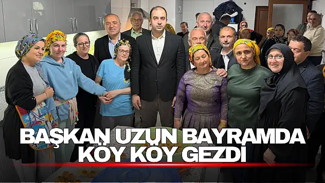Başkan Uzun Bayramda Köy Köy Gezdi