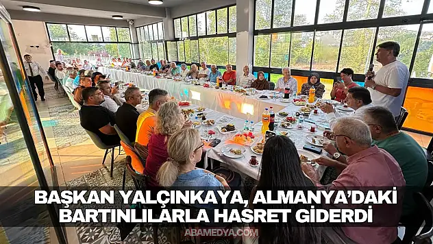 Başkan Yalçınkaya, Almanya'daki Bartınlılarla Hasret Giderdi