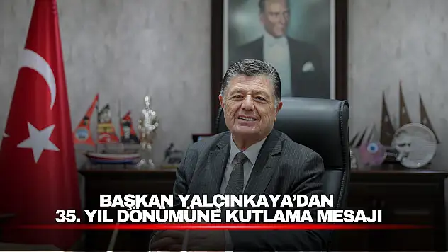 Başkan Yalçınkaya'dan Bartın'ın 35. Yıl Dönümüne Kutlama Mesajı