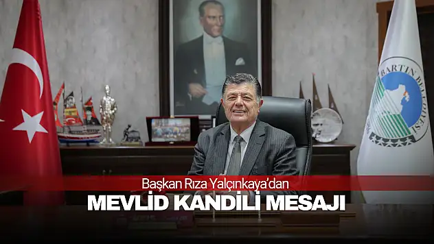 Başkan Yalçınkaya'dan Mevlid Kandili Mesajı