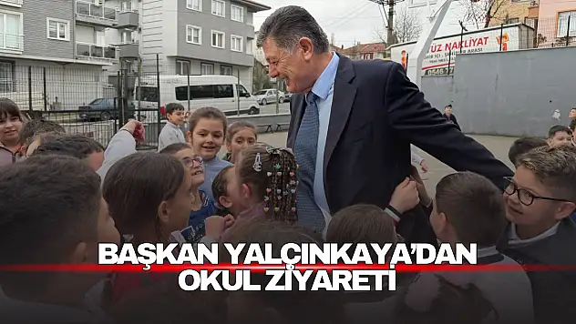 Başkan Yalçınkaya'dan Okul Ziyareti
