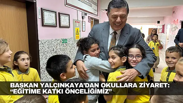 Başkan Yalçınkaya'dan Okullara Ziyaret