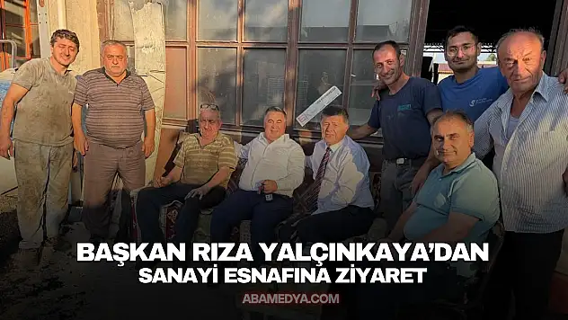 Başkan Yalçınkaya'dan Sanayi Esnafına Ziyaret