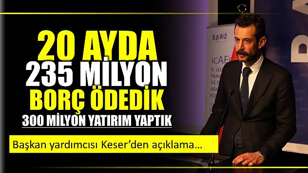 Başkan Yardımcısı Keser'den bütçe açıklaması