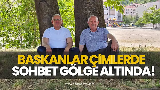 Başkanlar Çimlerde, Sohbet Gölge Altında!