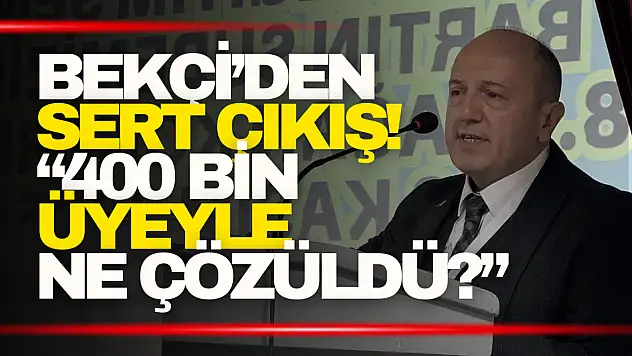 Bekçi'den Sert Çıkış: '400 Bin Üyeyle Ne Çözüldü?'