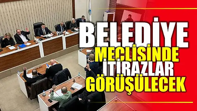 Belediye Meclisinde karar günü