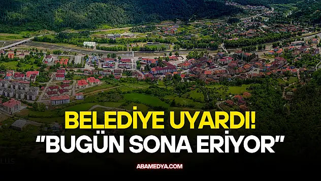 Belediye Uyardı! ''Başvurular Bugün Sona Eriyor''
