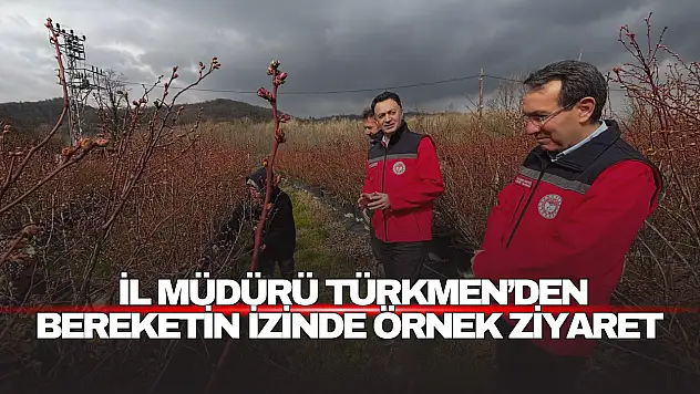 Bereketin İzinde Örnek Ziyaret