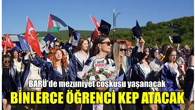 Binlerce öğrenci kep atacak