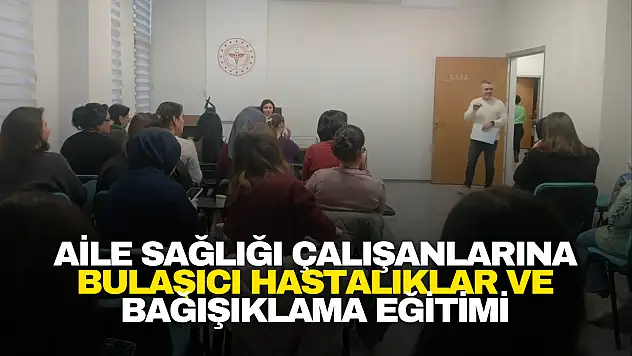 Bulaşıcı Hastalıklar ve Bağışıklama Eğitimi