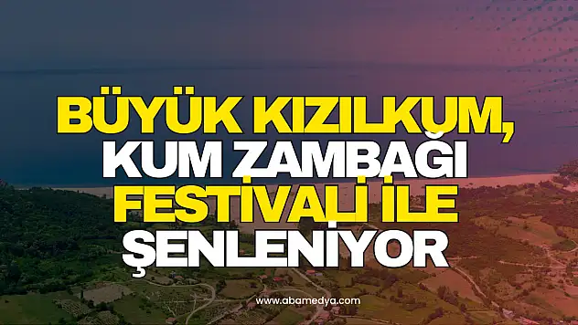 Büyükkızılkum, Kum Zambağı Festivali ile Şenleniyor