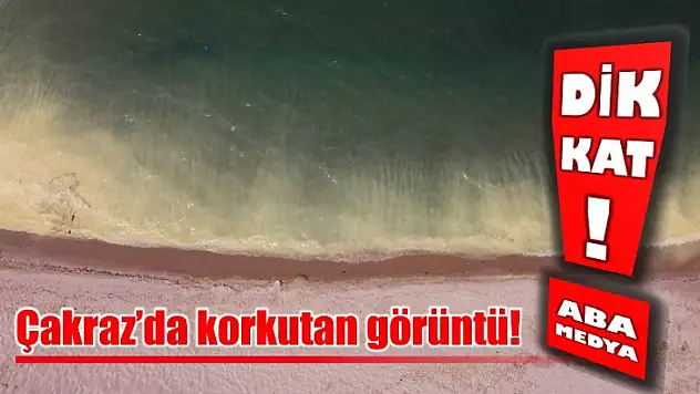 Çakraz'da korkutan görüntü