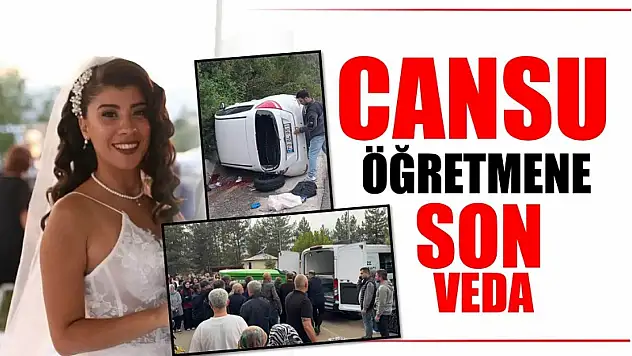 Cansu öğretmen gözyaşlarıyla defnedildi