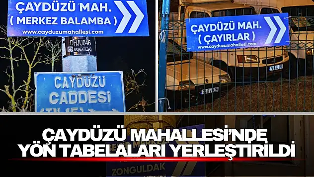 Çaydüzü Mahallesi'nde Yön Tabelaları Yerleştirildi