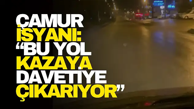 Çaydüzü'nde Çamur İsyanı