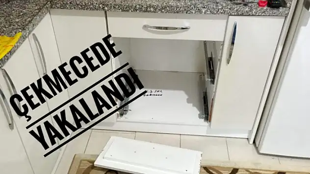 Çekmecede yakalandı