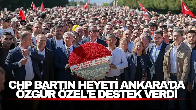 CHP Bartın heyeti Ankara'da Özgür Özel'e destek verdi