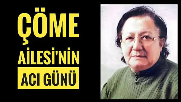 Çöme ailesi'nin acı günü