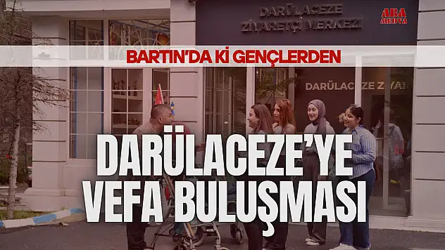 Darülaceze'de Vefa ve Buluşma