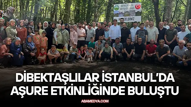 Dibektaşlılar İstanbul'da Aşure Etkinliğinde Buluştu