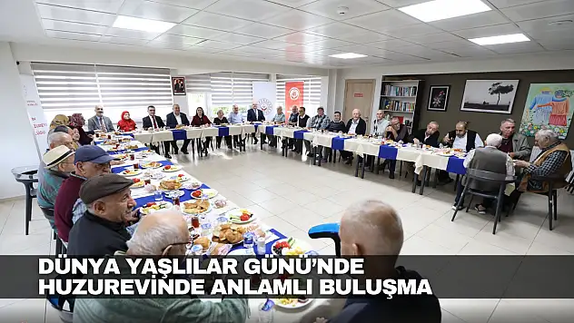 Dünya Yaşlılar Günü'nde Anlamlı Buluşma