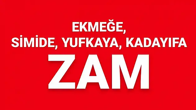 Ekmeğe simide büyük zam