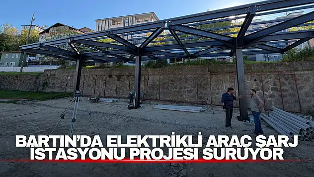 Elektrikli Araç Şarj İstasyonu Projesi Sürüyor