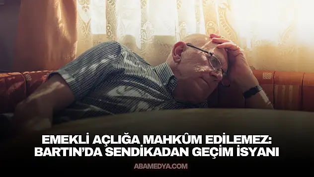 Emekli Açlığa Mahkûm Edilemez